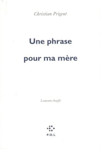 Une phrase pour ma mère - lamento-bouffe