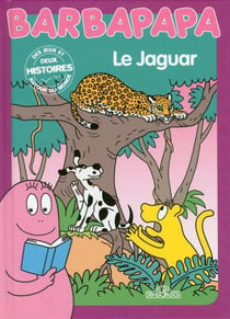 BARBAPAPA AUTOUR DU MONDE  : le jaguar