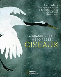 La grande et belle histoire des oiseaux