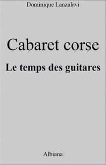 Cabaret corse - au temps des guitares