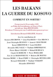 Les balkans et la guerre du kosovo - actes de l'assemblee generale d'action pour une confederation paneuropeenne