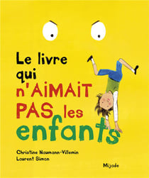 Le livre qui n'aimait pas les enfants