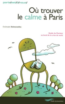 Ou trouver le calme a paris 2010