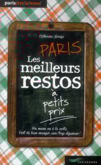 Paris - les meilleurs restos à petits prix (édition 2014)