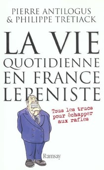 La vie quotidienne en france lepeniste