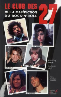 Le club des 27 - ou la malédiction du rock and roll