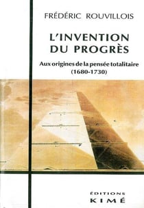 L' Invention du Progres