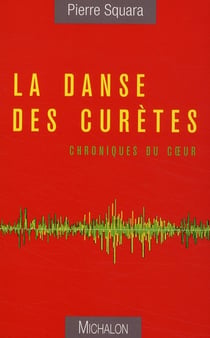 La danse des Curètes - chroniques du coeur