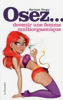 Devenir une femme multiorgasmique