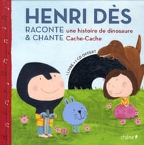 Henri dès raconte une histoire de dinosaure et chante "cache-cache"