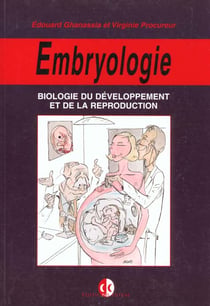 Embryologie - biologie du developpement et de la reproduction