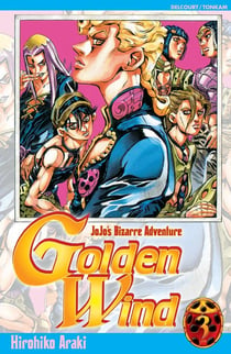 Jojo's bizarre adventure - saison 5 - golden wind Tome 3