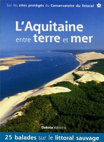 L'AQUITAINE ENTRE TERRE ET MER 2013