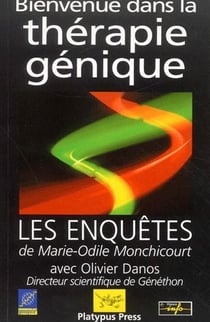 Bienvenue dans la thérapie génique