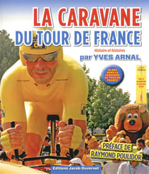LA CARAVANE DU TOUR DE FRANCE