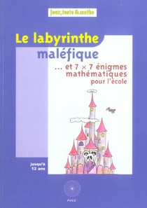 Le labyrinthe malefique
