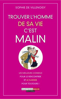 Trouver l'homme de sa vie c'est malin