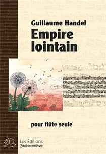Empire lointain, partition pour flûte seule
