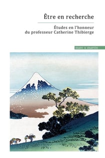Être en recherche : études en l'honneur du professeur Catherine Thibierge