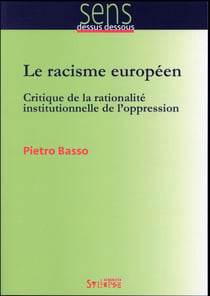 Le racisme européen - hier et aujourd'hui