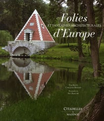 Folies et fantaisies architecturale d'europe relie