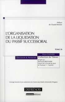 L'organisation de la liquidation du passif successoral t.50