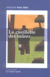 La cueillette des mûres