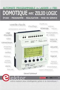 Domotique avec zelio logic - automate programmable en Ladder et FBD