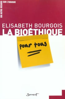 La bioethique pour tous