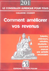 Comment ameliorer vos revenus. salaries, chomeurs, retraites, etudiants : commen - salaries, chomeur