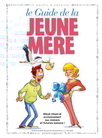 Les guides en BD Tome 17 - le guide de la jeune mère