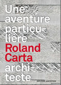 Monographie - roland carta, architecte