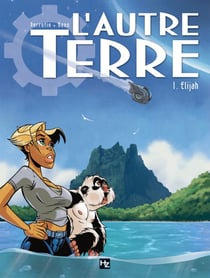 L'autre terre t.1 - Elijah
