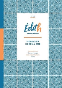 Edith, histoires de savoirs - s'engager corps et âme