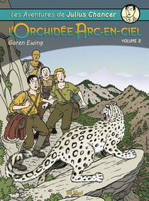 Les aventures de Julius Chancer - l'Orchidée Arc-en-Ciel Tome 2