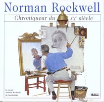 Norman rockwell, chroniqueur du xx siecle