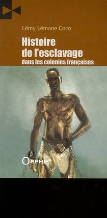 Histoire de l'esclavage dans les colonies françaises