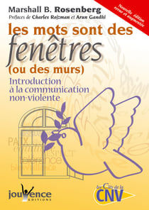 N°121 Les mots sont des fenêtres (ou des murs) : introduction à la communication NonViolente
