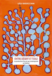 Entre desert et toile. la production d'un art san contemporain au kal ahari