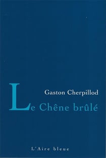 LE CHÊNE BRÛLÉ