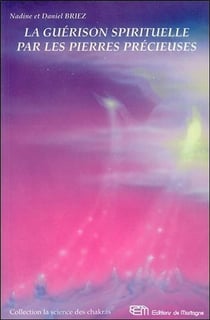 La guerison spirituelle par les pierres precieuses