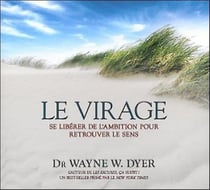 Le virage - se liberer de l'ambition pour retrouver le sens - livre audio 2 cd