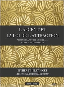 L'argent et la loi d'attraction
