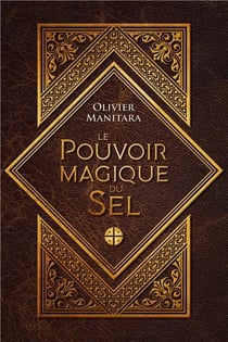 Le pouvoir magique du sel