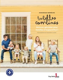 Les belles combines - astuces géniales pour familles d'aujourd'hui !