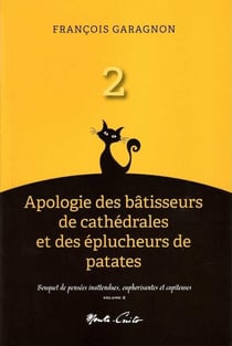 Apologie des batisseurs de cathedrales et des eplucheurs de patates (vol. 2) - bouquet de penses ina