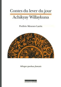 Contes du lever (bilingue quechua-français)