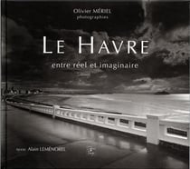Le havre - entre réel et imaginaire