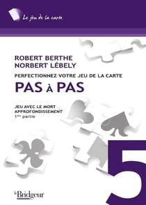 Pas à pas Tome 5 - jeu avec le mort - approfondissement
