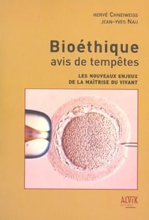 Bioethique: avis de tempetes